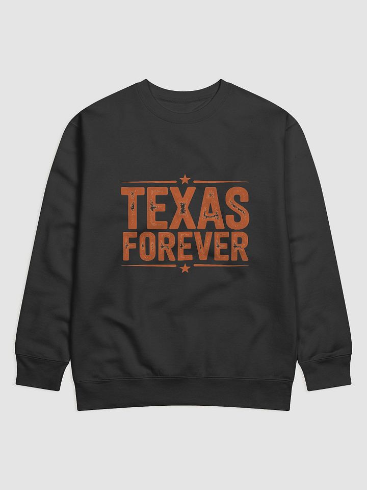 Rustic Texas Forever Premium Sweatshirt product image (1)