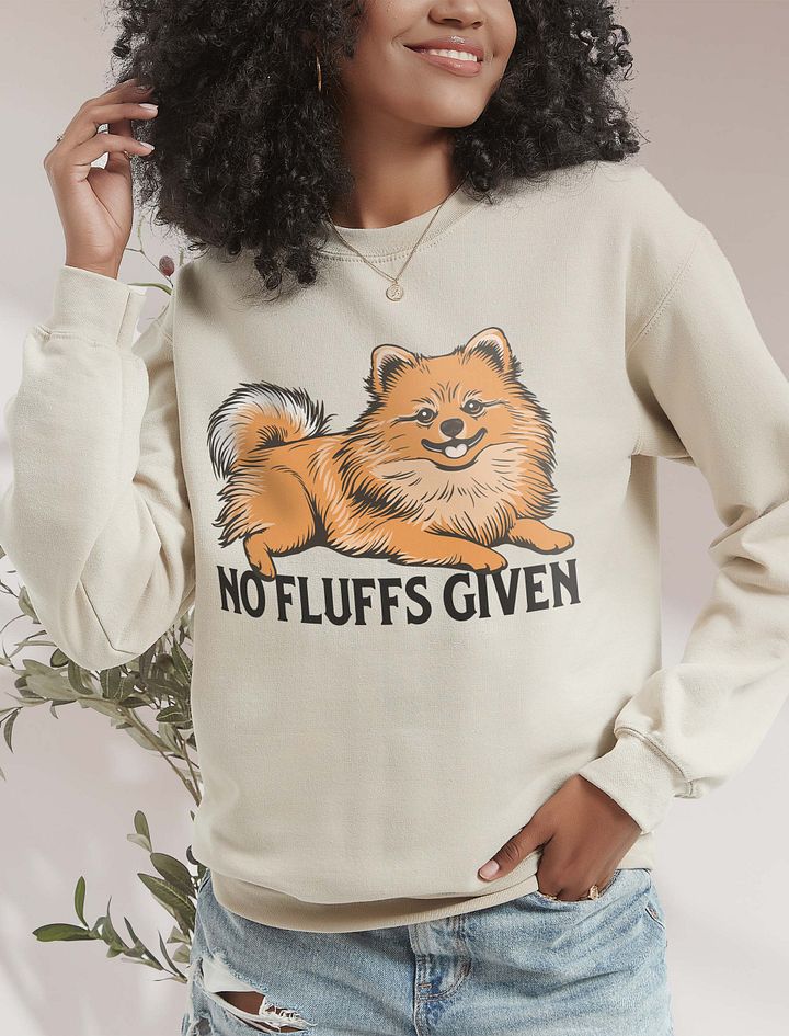 No Fluffs Given Sweatshirt of a Pomeranian | Funny Shirt for Pomeranian Paw-rents product image (18)
