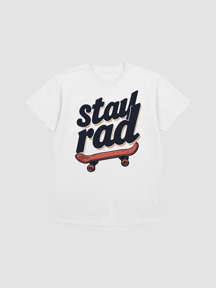Stay Rad T-Shirt product image (1)