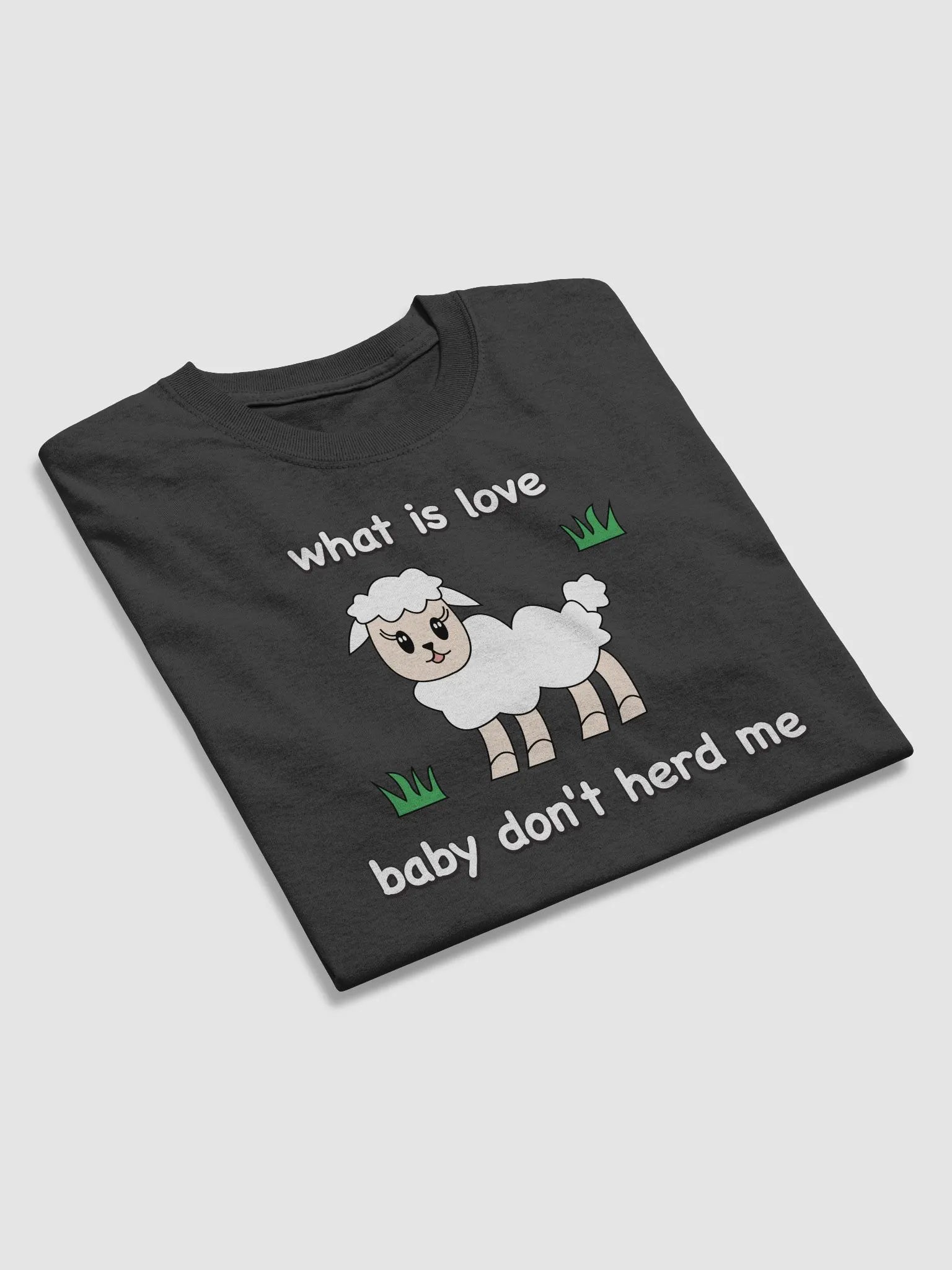 What Is Love Baby Don't Herd Me T-shirt product image (3)