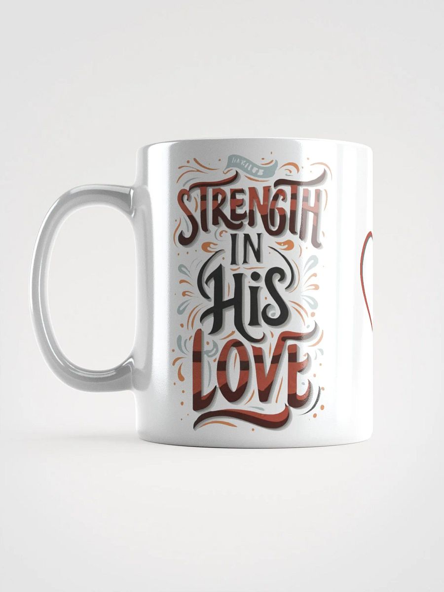 Strength In His Love Ceramic Mug product image (2)