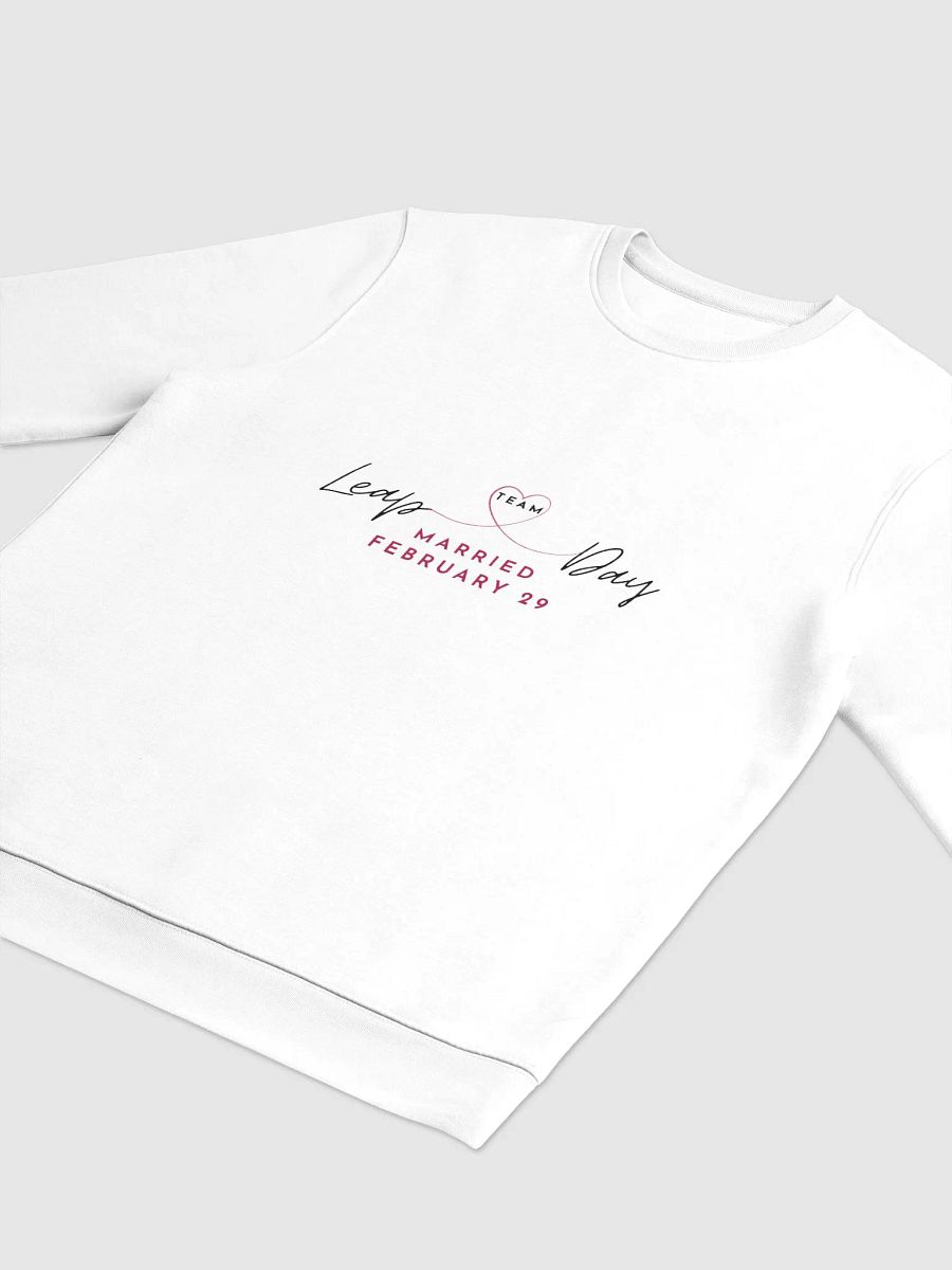 Team Leap Day Unisex Sweatshirt product image (3)