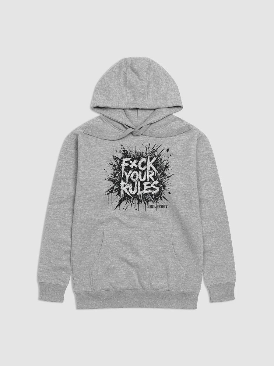 F*ck Your Rules Hoodie product image (1)