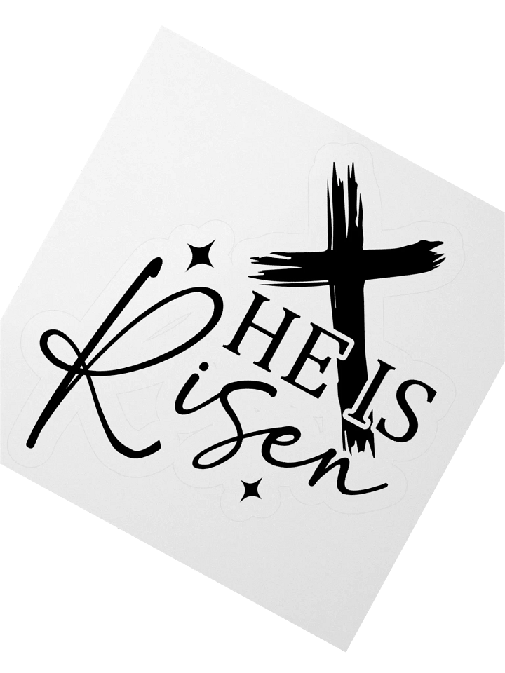He is Risen Kiss Cut Stickers. product image (2)