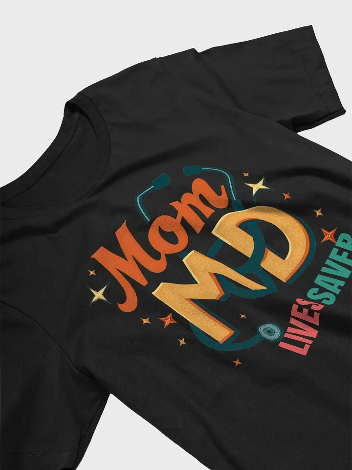 Mom MD Stethoscope T-Shirt product image (2)