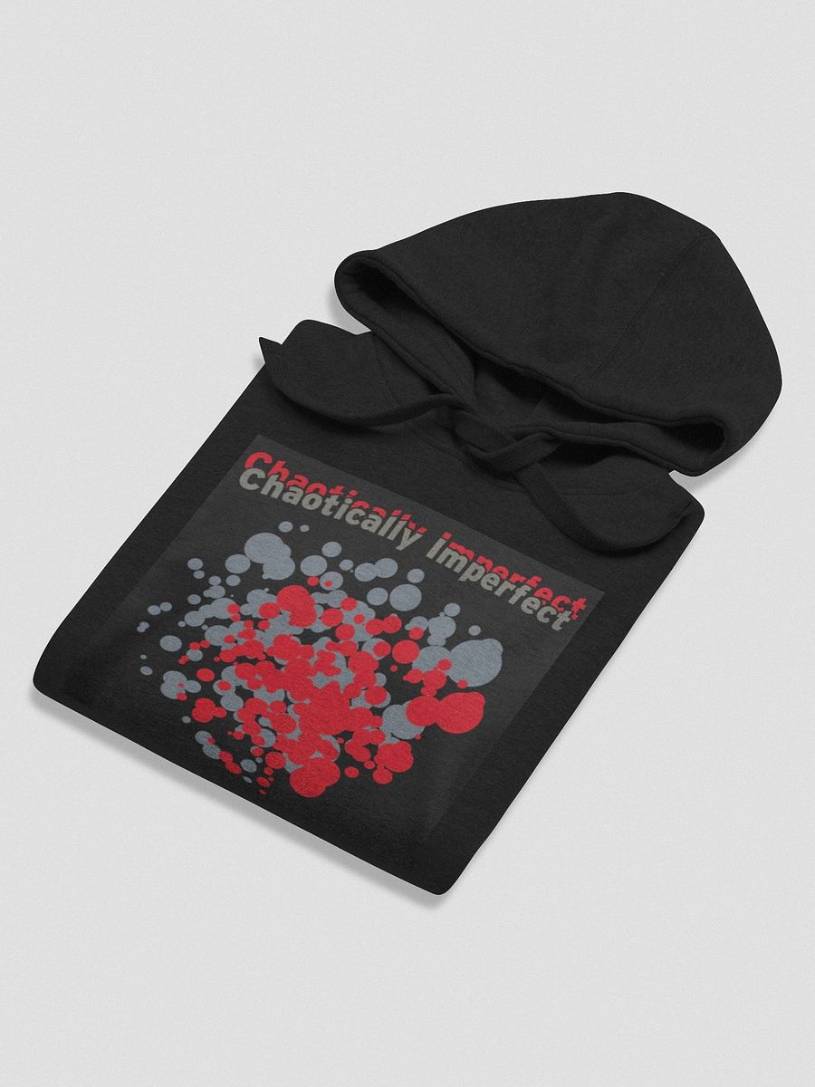 Chaotically Imperfect Hoodie product image (5)