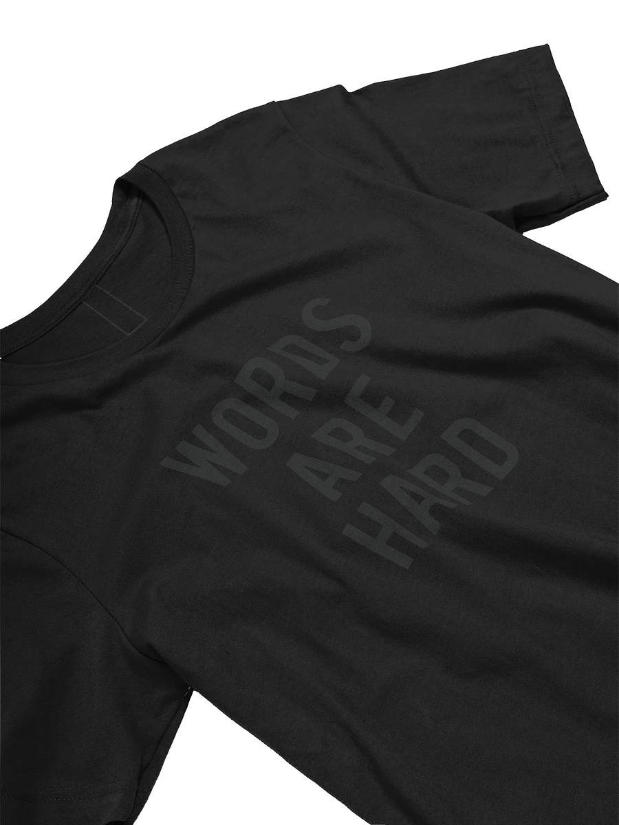 Words Are Hard Tee product image (35)