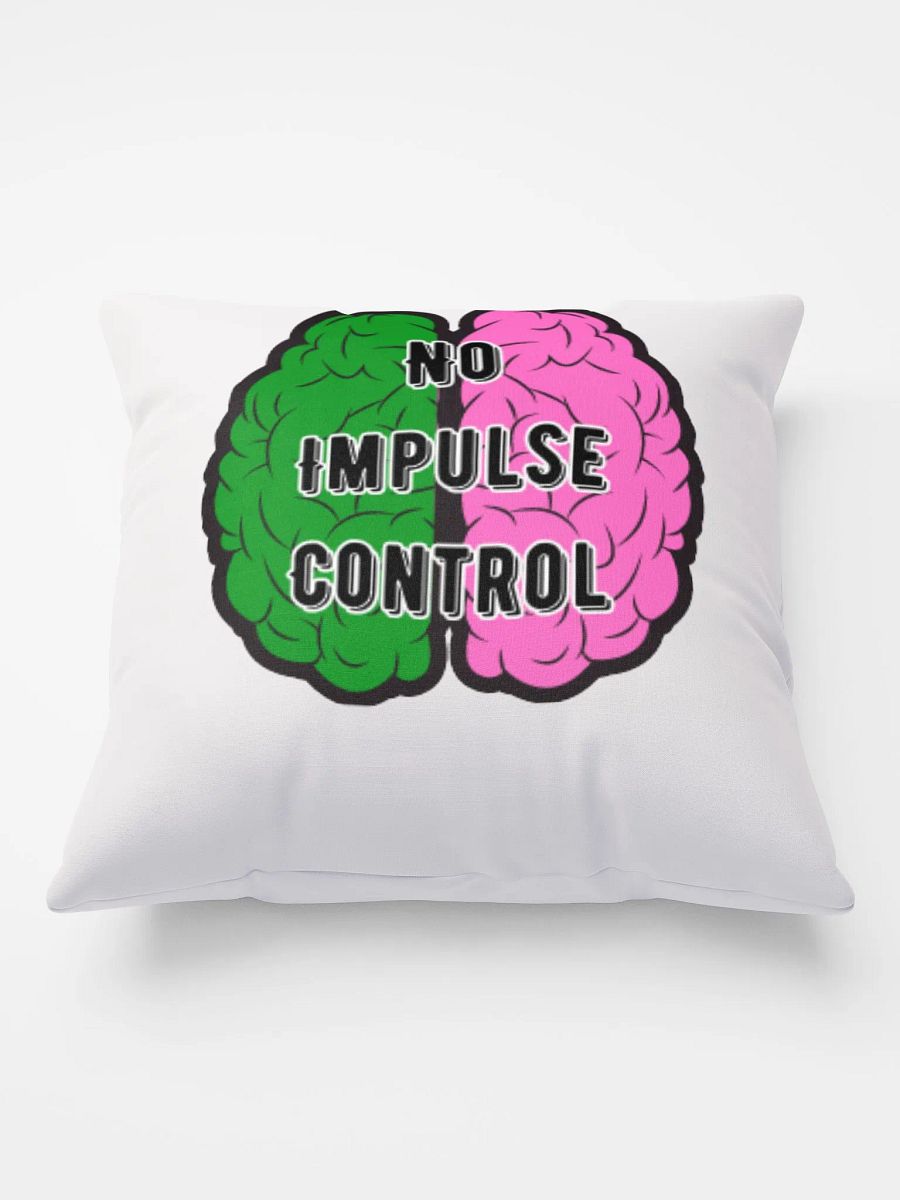 No Impulse Control Pillow product image (1)
