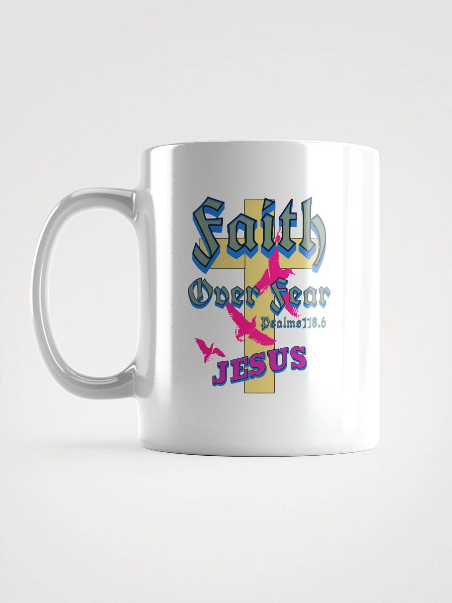 Faith Over Fear Jesus Words White Glossy Mug product image (1)