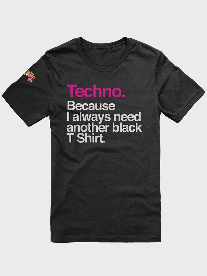 Techno. Because... product image (1)