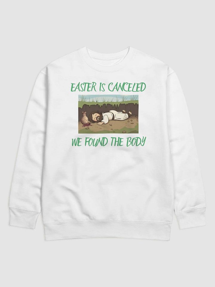 Easter is Canceled we found the Body Premium Sweatshirt product image (4)