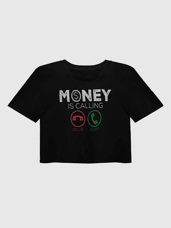Money Is Calling Crop Top product image (1)