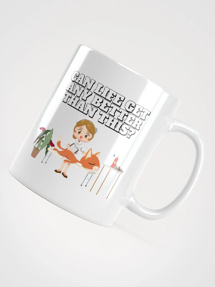 Can Life Get Any Better Than This? White Mug product image (10)