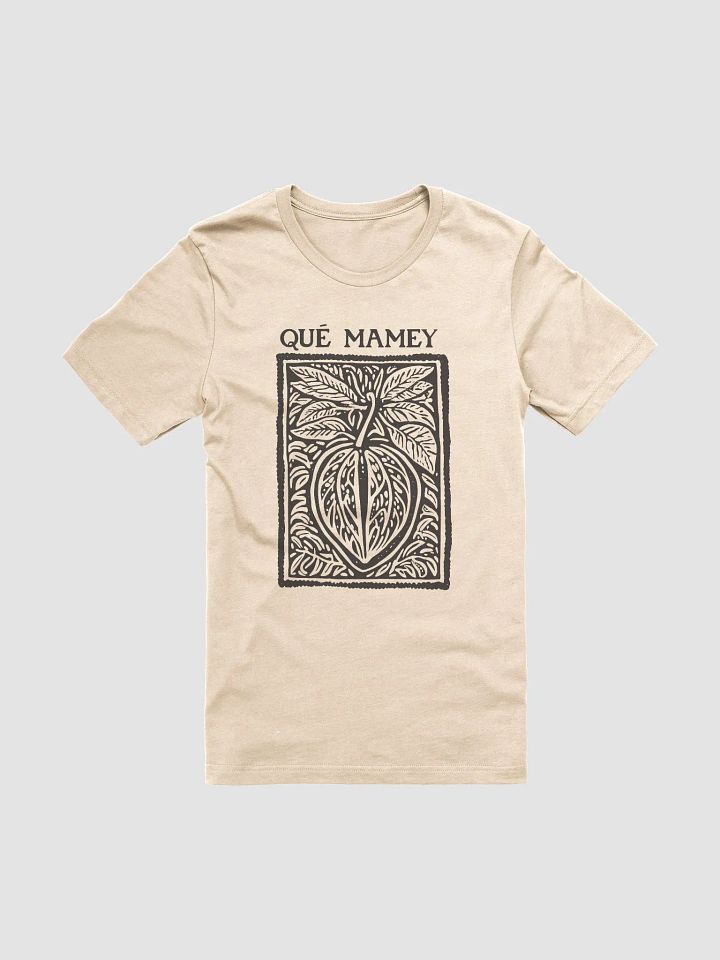 Qué Mamey Camiseta Unisex product image (2)