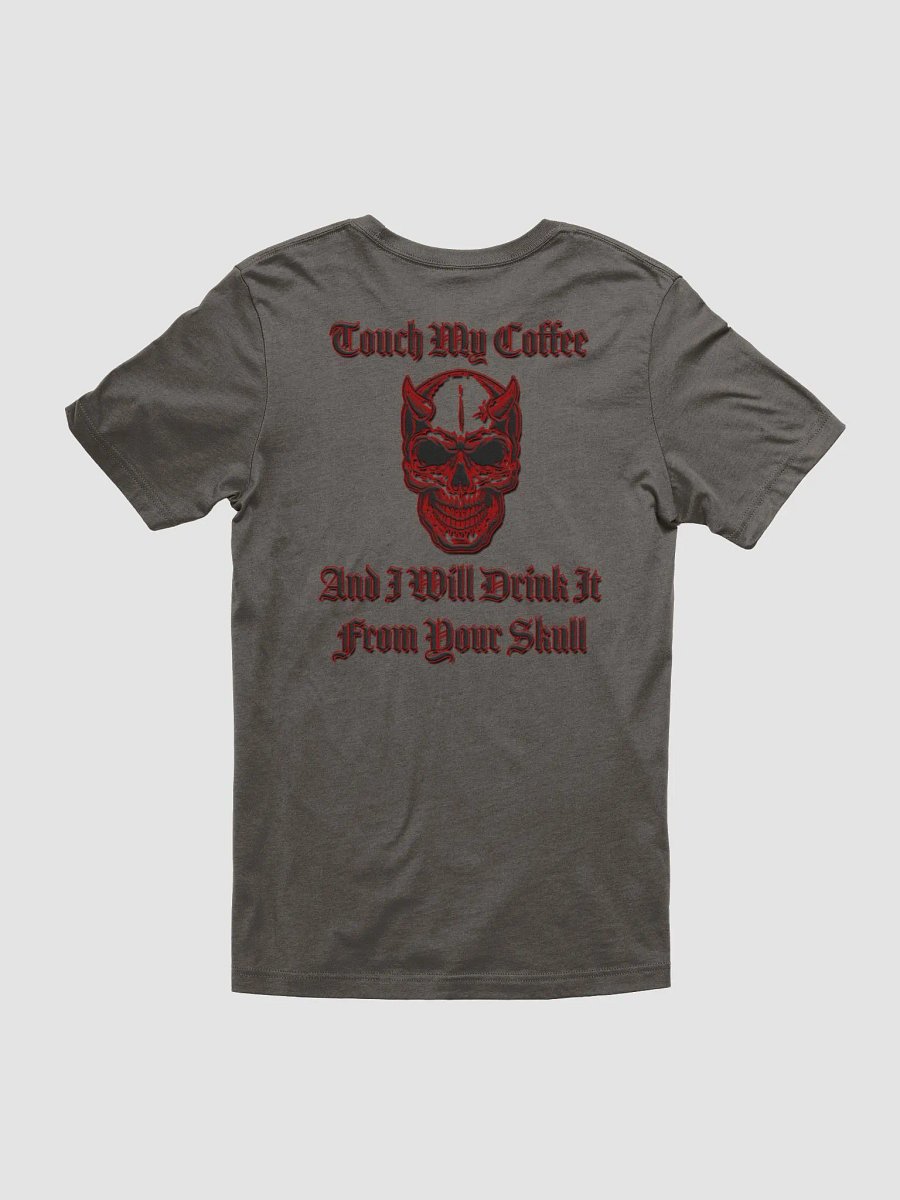 Touch My Coffee - Tee product image (8)