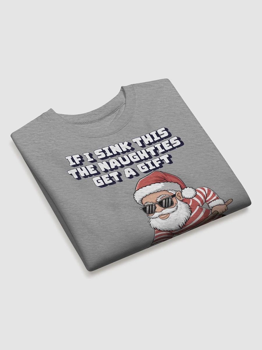 If I Sink This The Naughties Get A Gift - Sweatshirt product image (15)