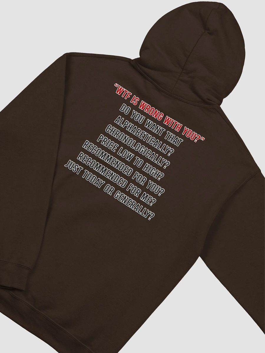 WTF Is Wrong Hoodie product image (43)