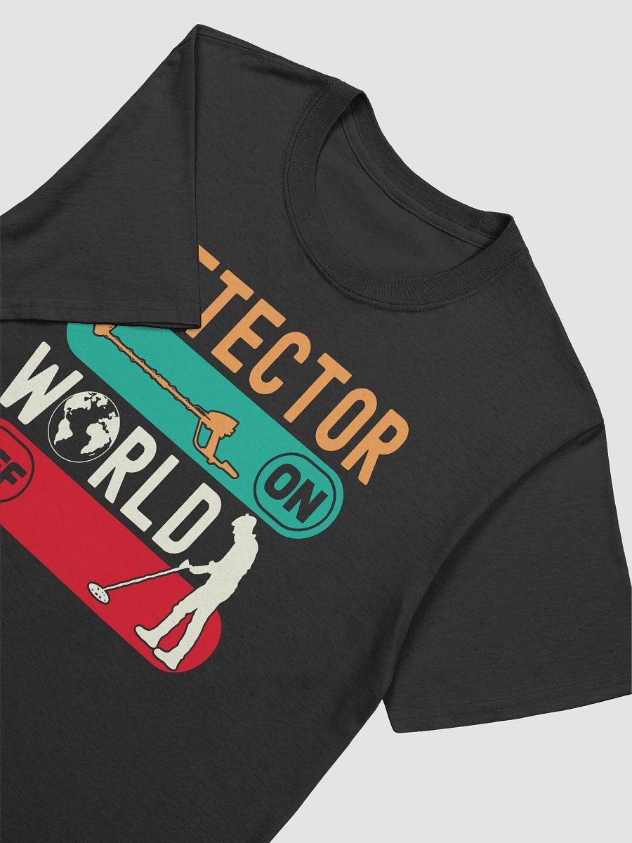Detector On World Off Unisex T-Shirt product image (19)