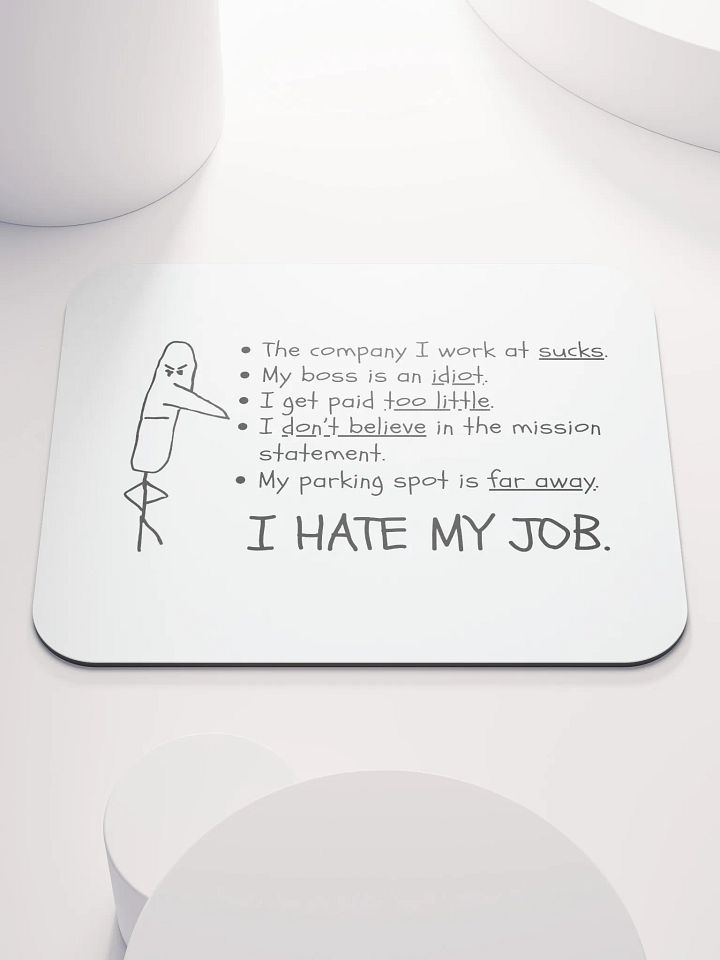 I HATE MY JOB Mouse pd product image (1)