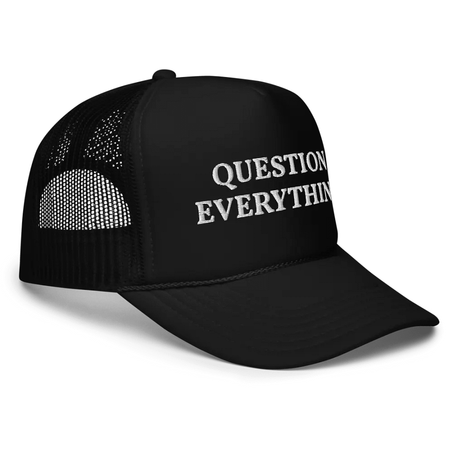 Question Everything - Funny Embroidered Hat Trucker Cap product image (5)