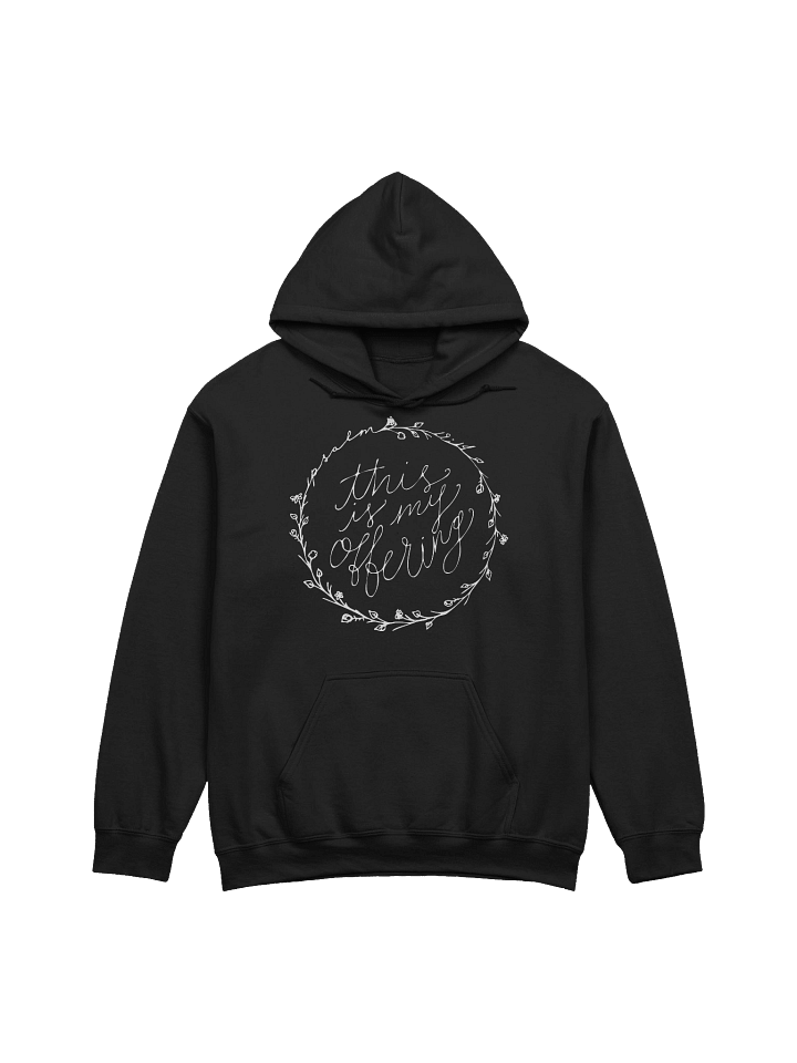 "this is my offering" Hoodie product image (1)