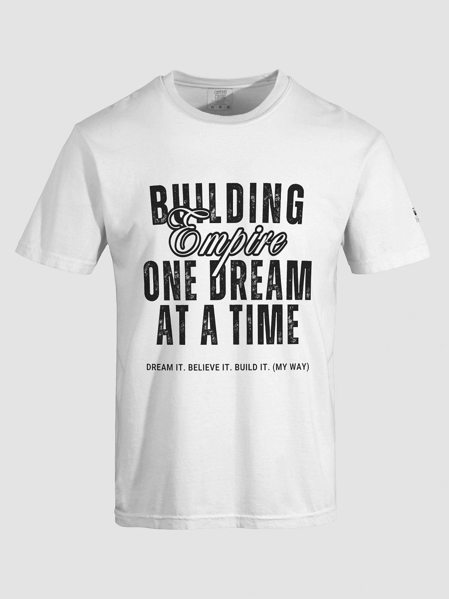 Building Empire, One Dream at a Time Relaxed T-shirt product image (137)
