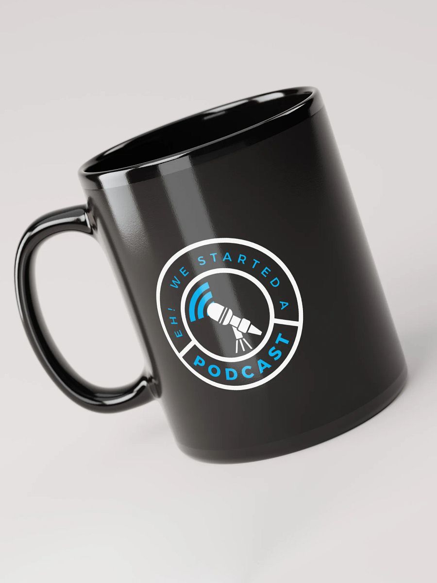 Eh! We Started a Podcast Mug product image (3)