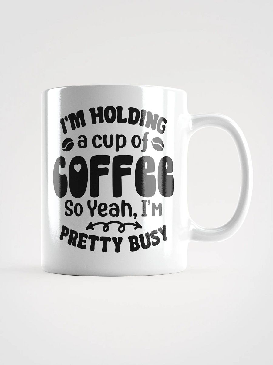 Busy Holding Coffee Mug product image (1)