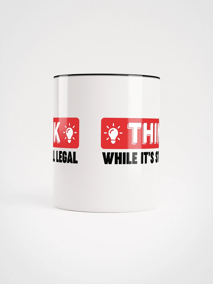 Think While It's Still Legal Mug product image (10)