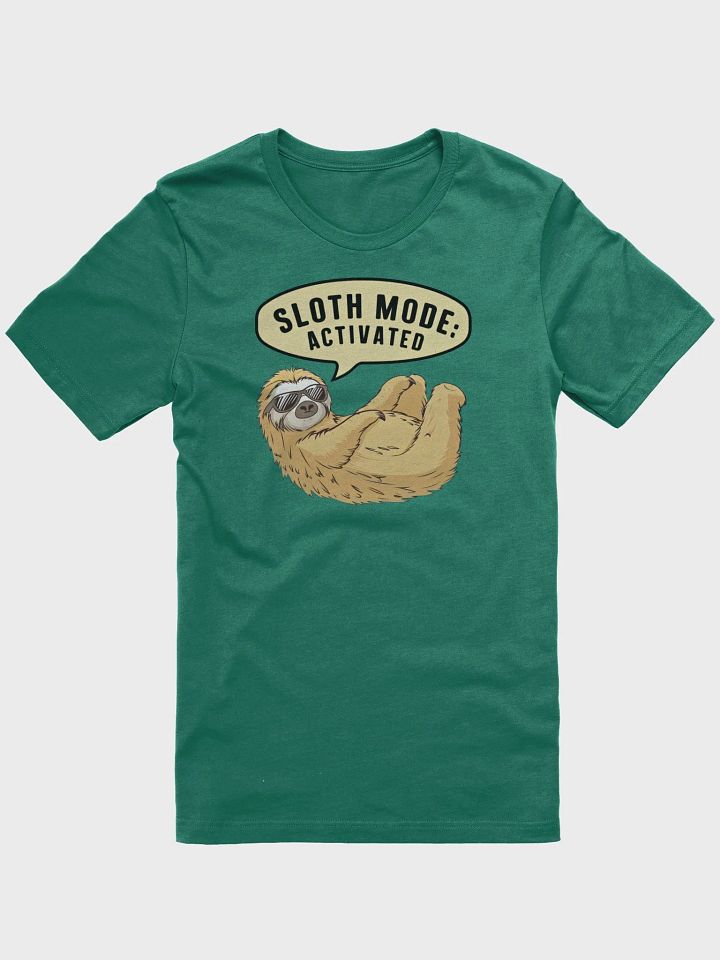 Sloth Mode Activated Unisex T-shirt product image (1)