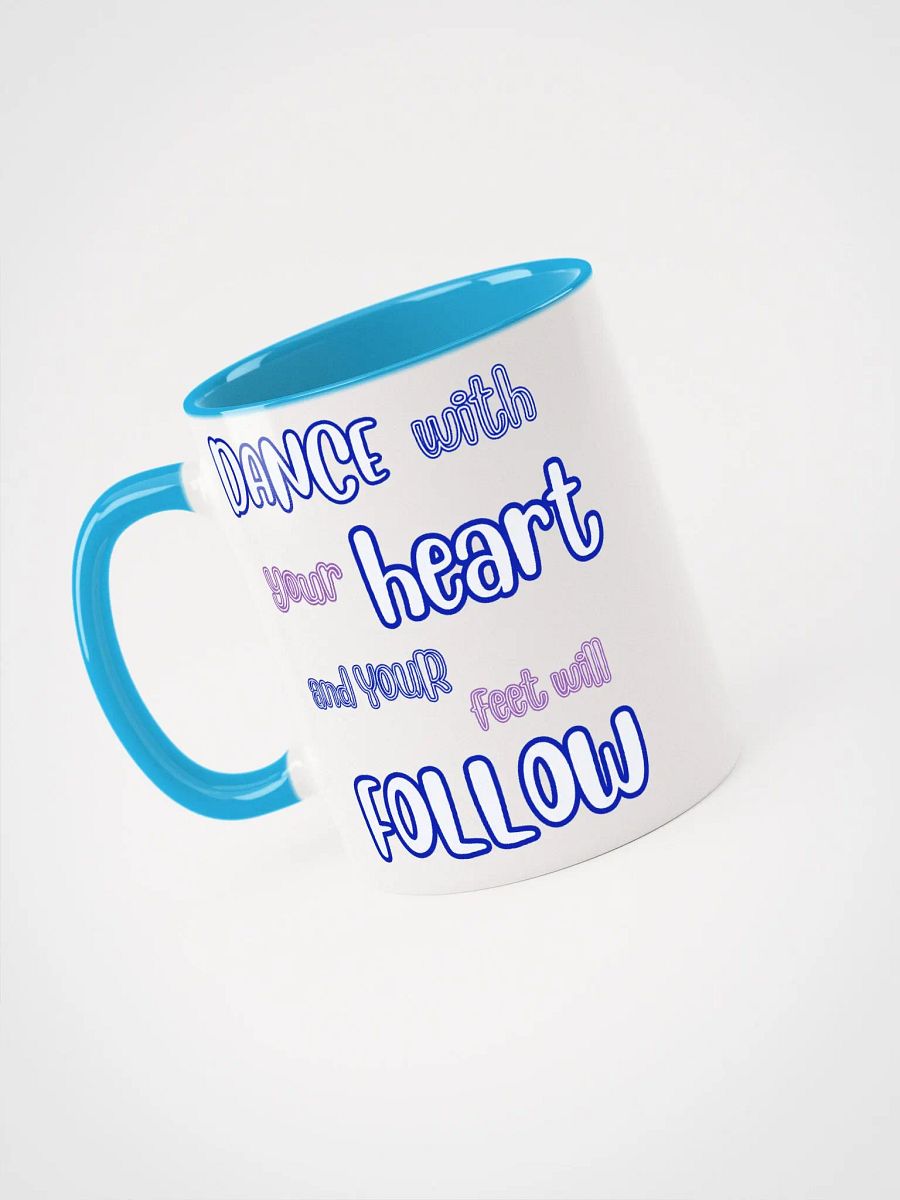 DANCE with Your HEART and your feet will FOLLOW product image (9)