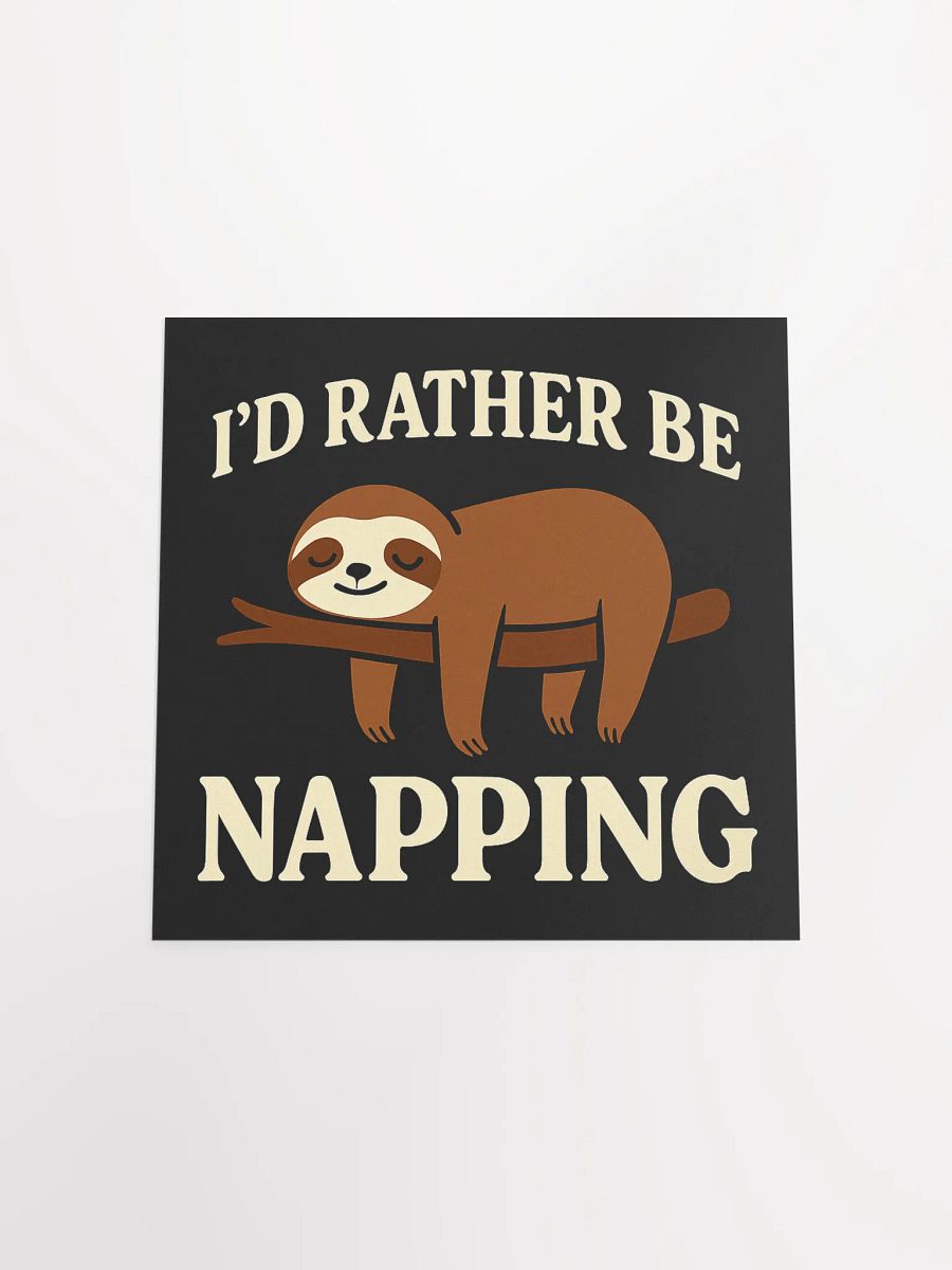 I’d Rather Be Napping Matte Poster product image (18)