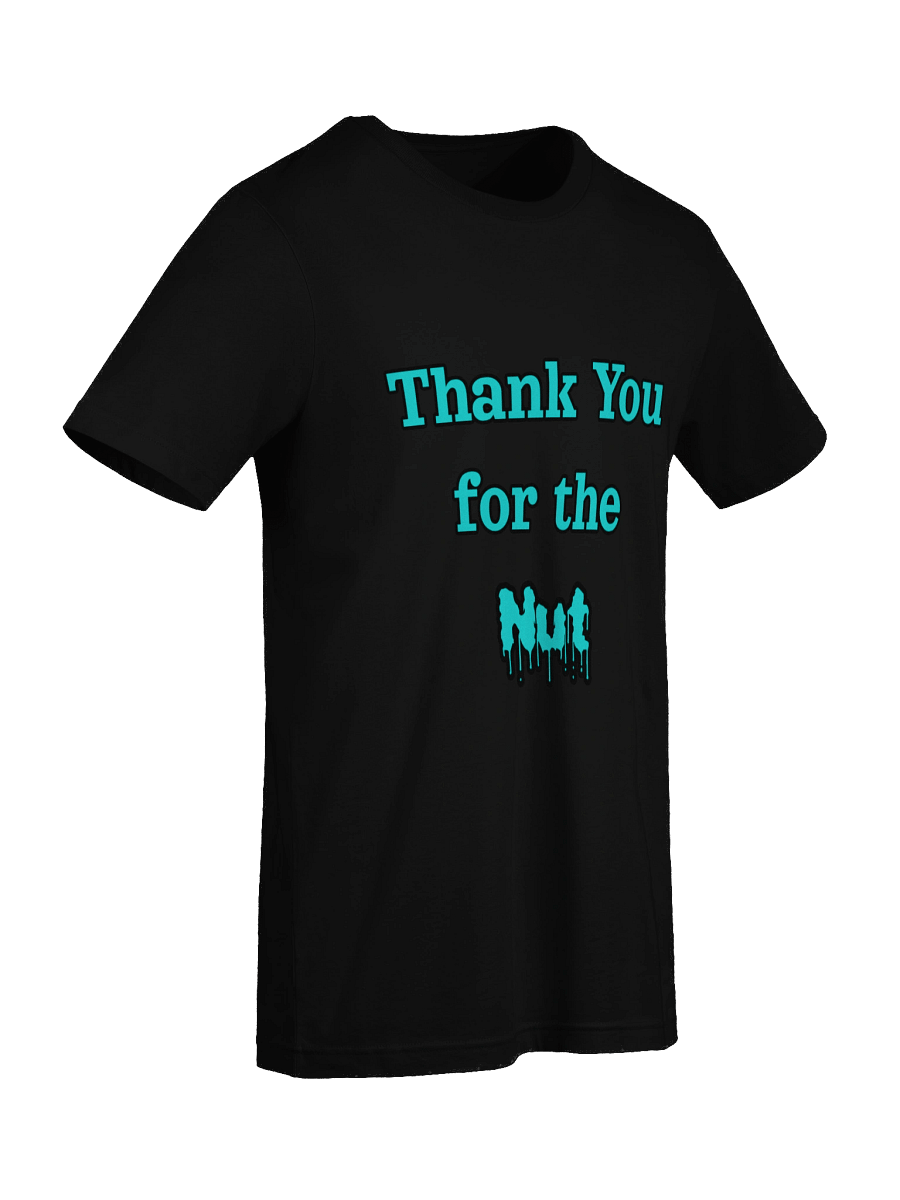 Thank You for the Nut T-Shirt product image (9)