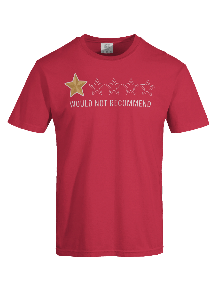 Would Not Recommend Tee product image (5)