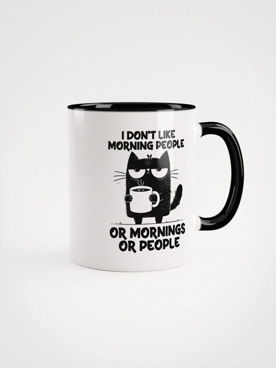 I Don’t Like Colored mug product image (3)