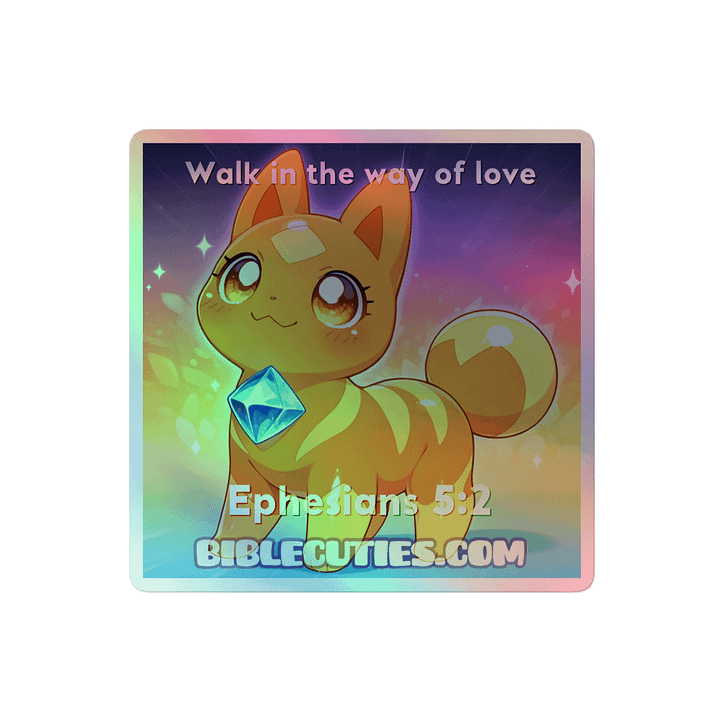 Bible Cuties Victoria - Walk in the way of love Holographic Sticker product image (2)