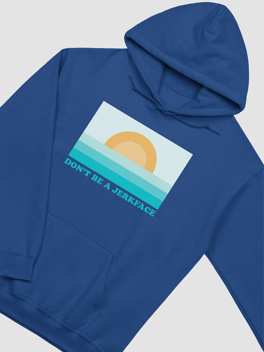 Don't Be. A Jerkface - Hoodie product image (27)