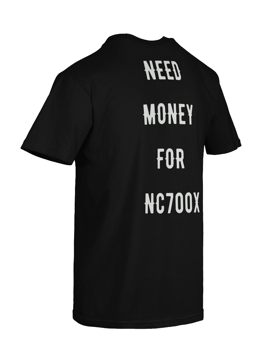 need money for nc700x | tee product image (5)