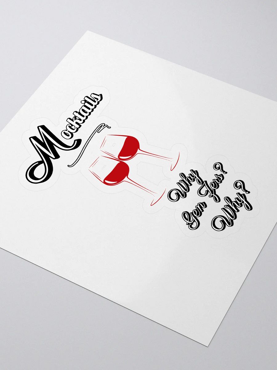 Mocktails - Why Gen Zers? Why? Funny Sticker product image (3)