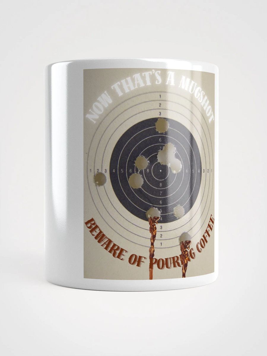 Bullet Hole Mug - Now That's a Mugshot! product image (15)