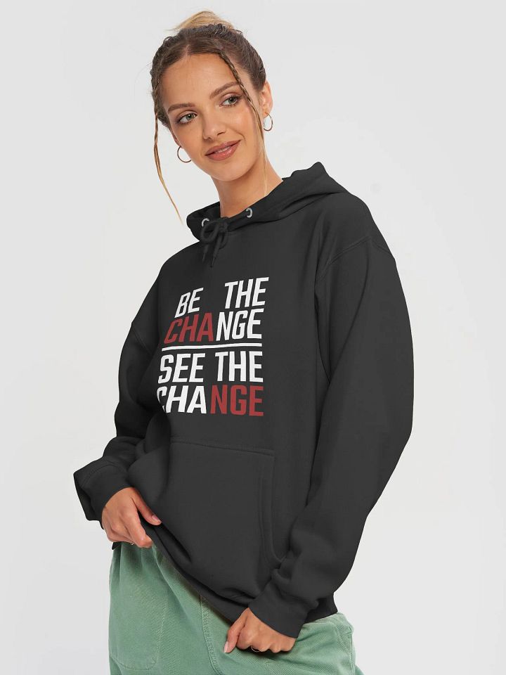 "Be the Change" Hoodie product image (2)