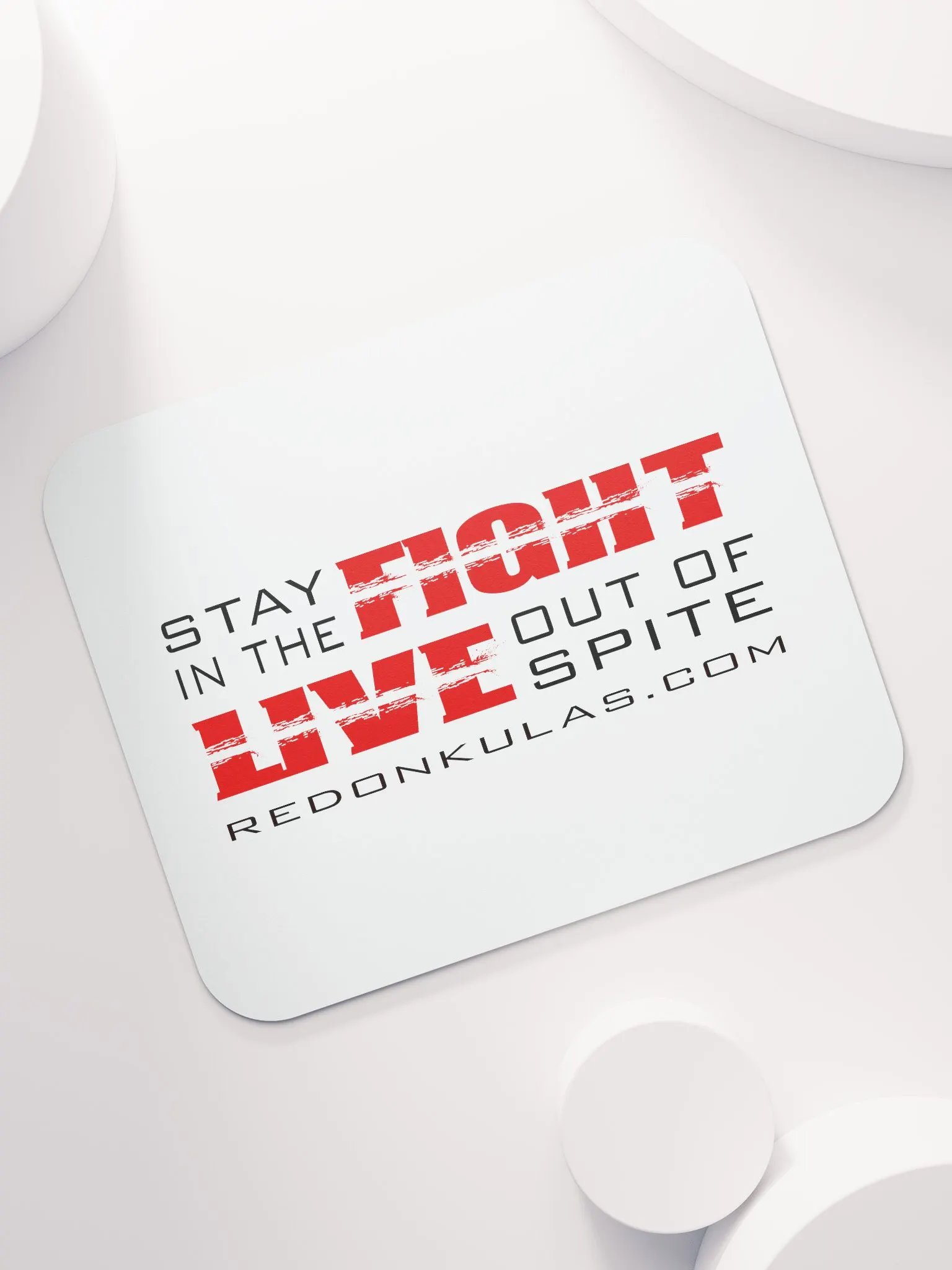 Stay in the Fight, Live Out of Spite - Mouse Pad product image (7)