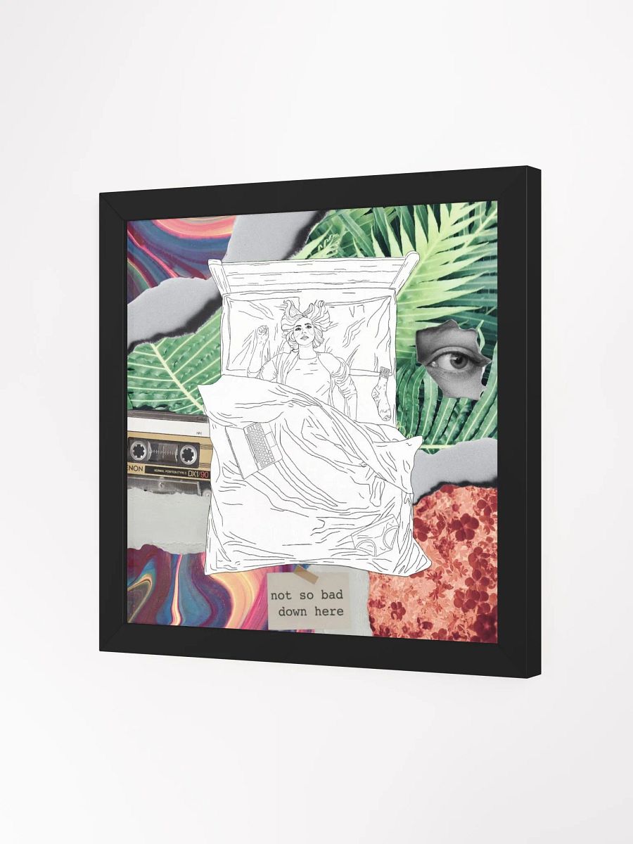 Not So Bad Down Here Framed Poster product image (2)