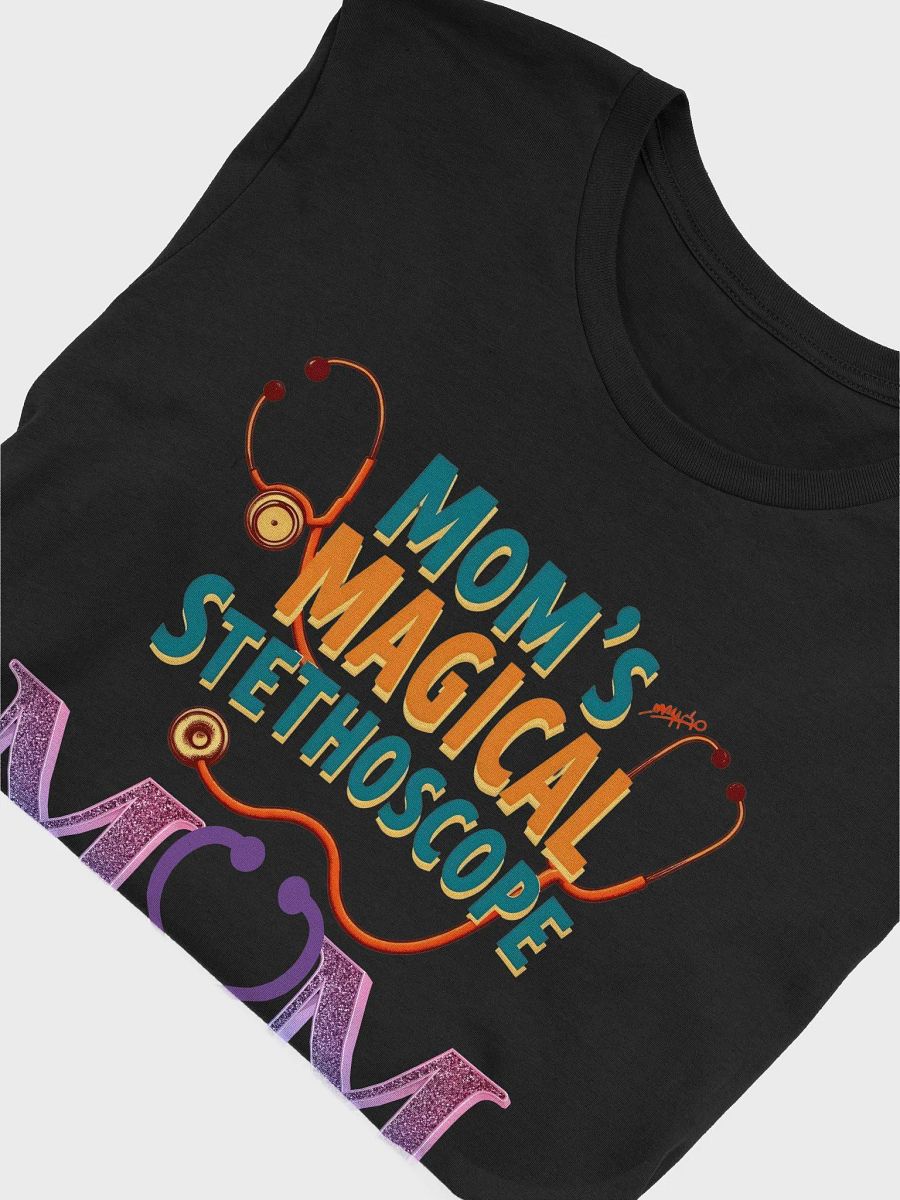 Mom's Magical Stethoscope T-Shirt product image (25)