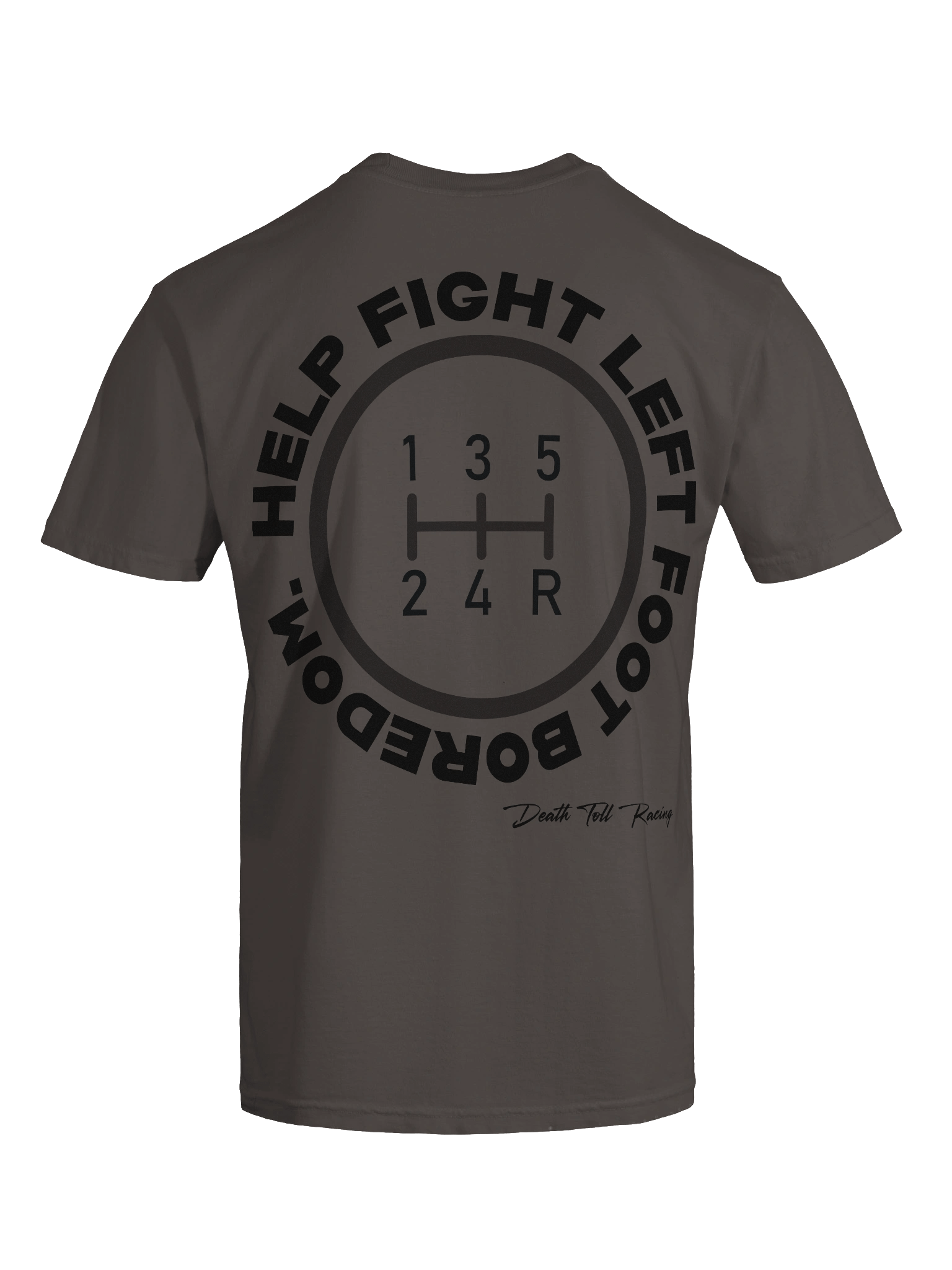 Help Fight Left Foot Boredom Manual Trans Shirt product image (66)