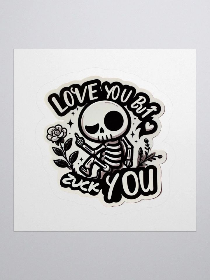 Zticker Love you but zuck you! product image (1)