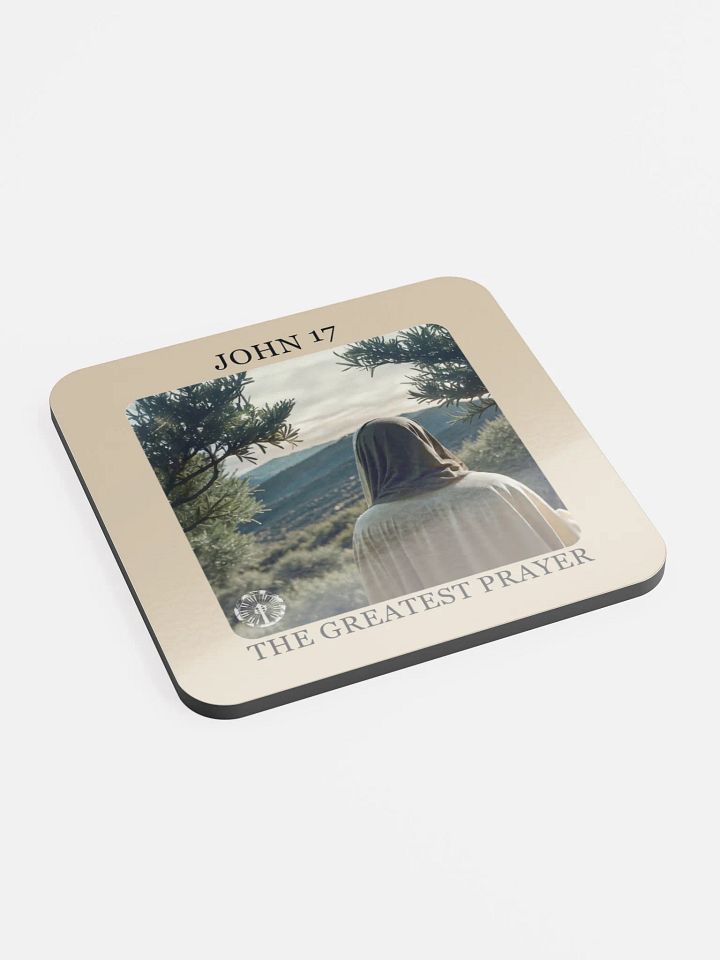 The Greatest Prayer - John 17 Coaster product image (2)