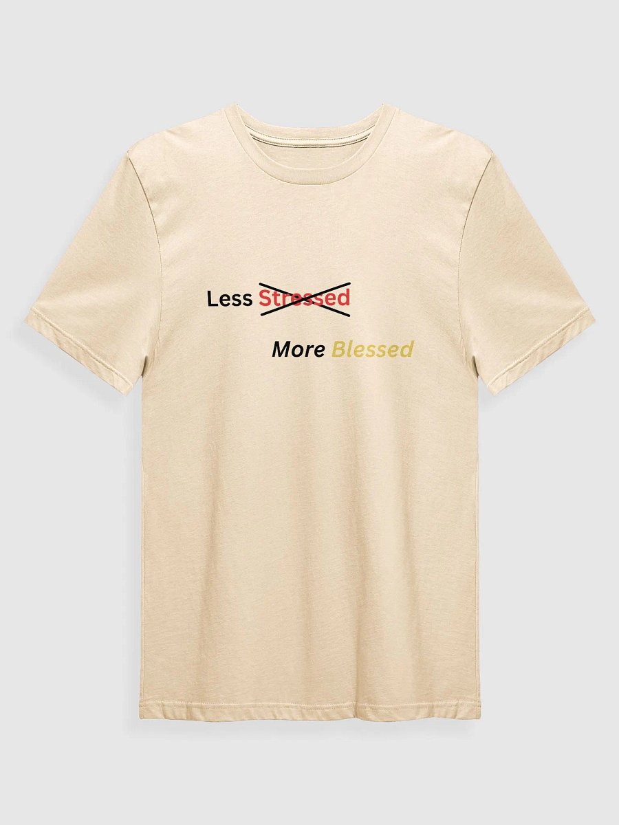 Blessed, Not Stressed T-Shirt product image (1)