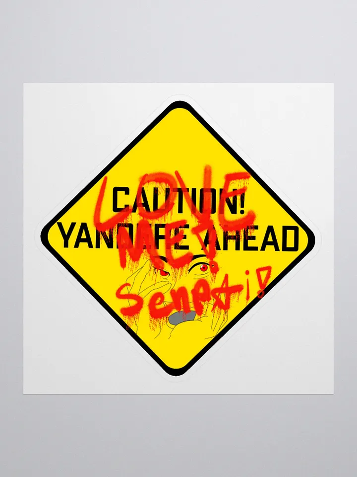 Caution Yandere Ahead sticker product image (1)