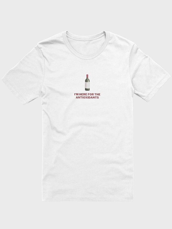 White T-Shirt 'I'm here for the antioxidants' Men's Women's Unisex Tee product image (1)